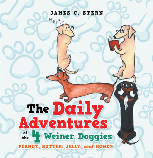 Daily Adventures of the 4 Weiner Doggies