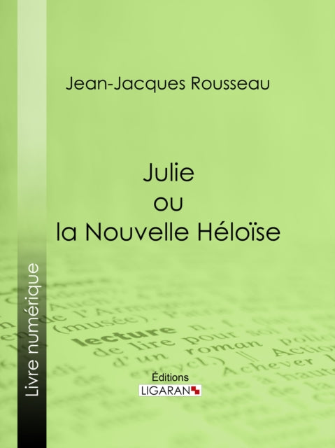 Julie ou la Nouvelle H�lo�se
