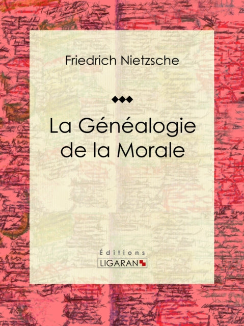 La G�n�alogie de la Morale