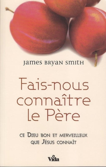 Fais-nous conna�tre le P�re