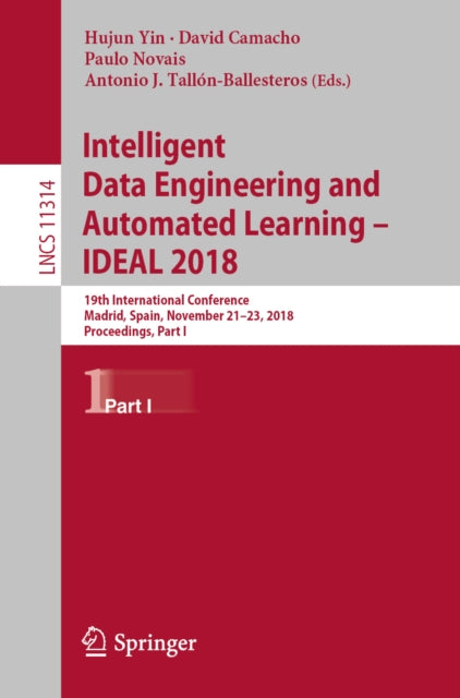Intelligent Data Engineering and Automated Learning - IDEAL 2018