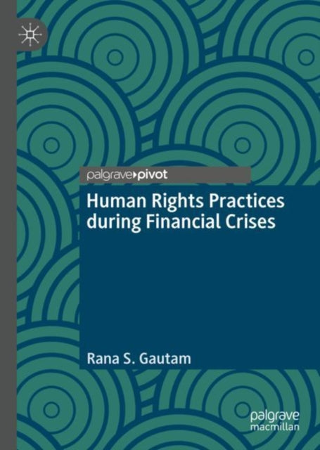 Human Rights Practices during Financial Crises