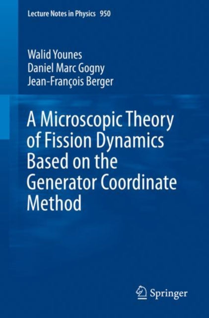Microscopic Theory of Fission Dynamics Based on the Generator Coordinate Method