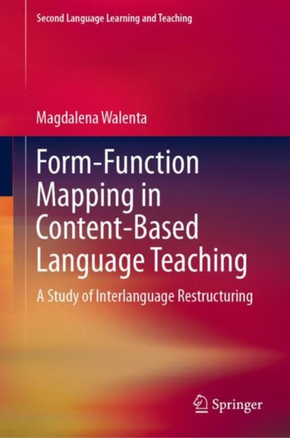 Form-Function Mapping in Content-Based Language Teaching