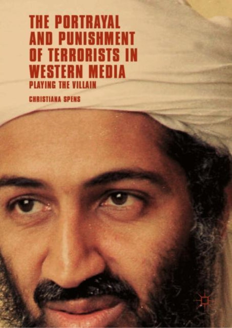 Portrayal and Punishment of Terrorists in Western Media