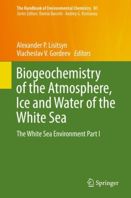 Biogeochemistry of the Atmosphere, Ice and Water of the White Sea