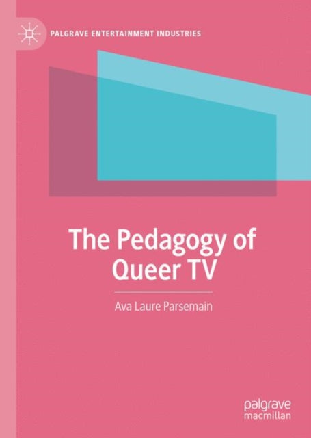 Pedagogy of Queer TV