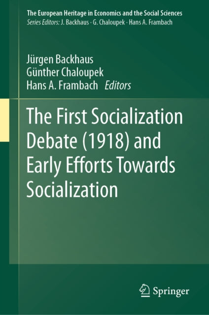 First Socialization Debate (1918) and Early Efforts Towards Socialization