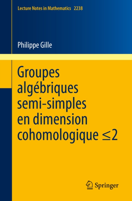 Groupes alg�briques semi-simples en dimension cohomologique d2