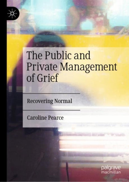 Public and Private Management of Grief