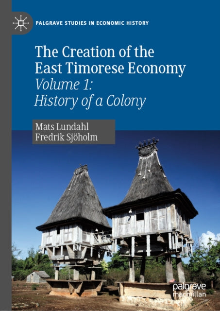 Creation of the East Timorese Economy