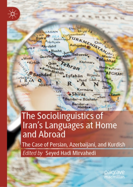 Sociolinguistics of Iran's Languages at Home and Abroad