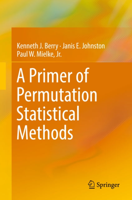 Primer of Permutation Statistical Methods