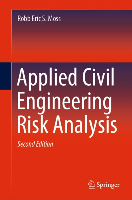 Applied Civil Engineering Risk Analysis