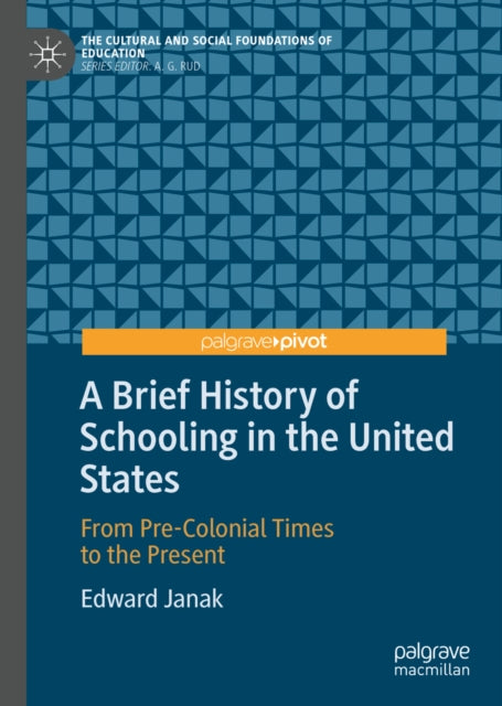 Brief History of Schooling in the United States