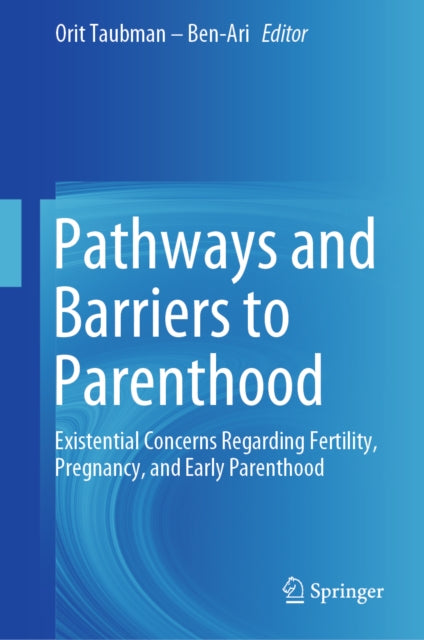 Pathways and Barriers to Parenthood
