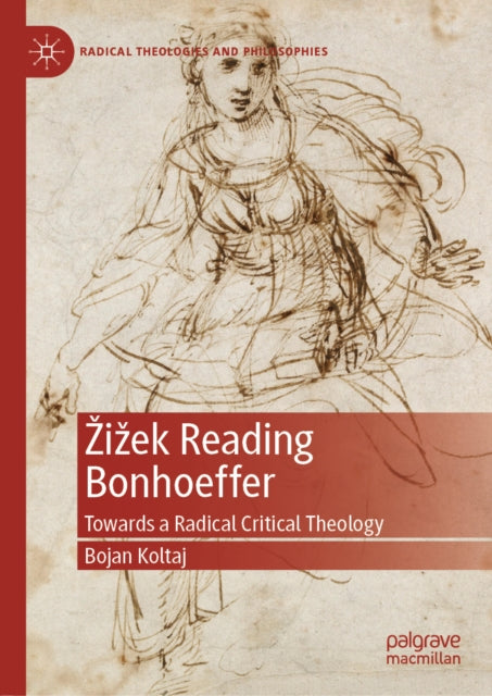 Zizek Reading Bonhoeffer