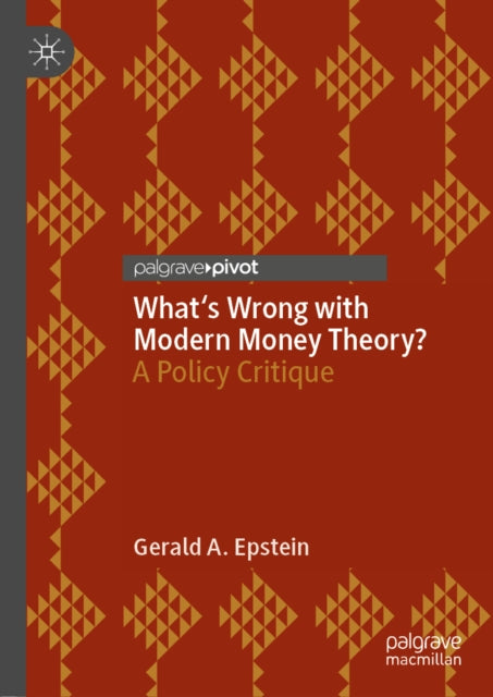 What's Wrong with Modern Money Theory?