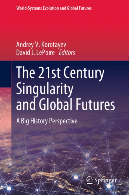 21st Century Singularity and Global Futures