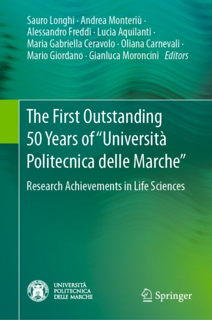 First Outstanding 50 Years of "e;Universita Politecnica delle Marche"e;