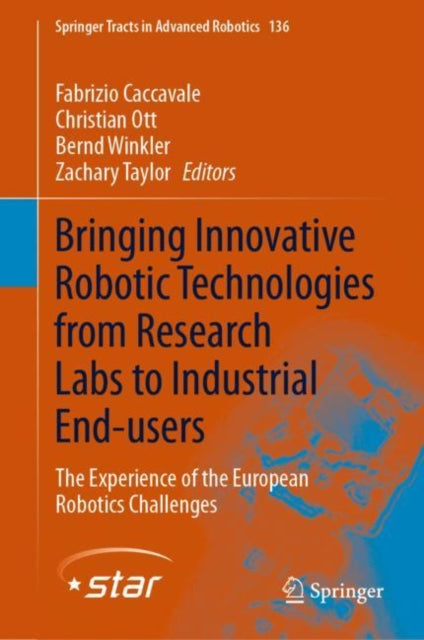 Bringing Innovative Robotic Technologies from Research Labs to Industrial End-users