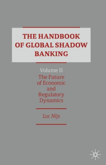 Handbook of Global Shadow Banking, Volume II