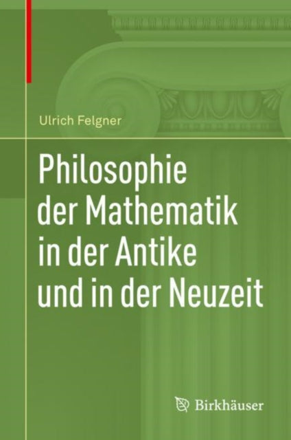 Philosophie der Mathematik in der Antike und in der Neuzeit