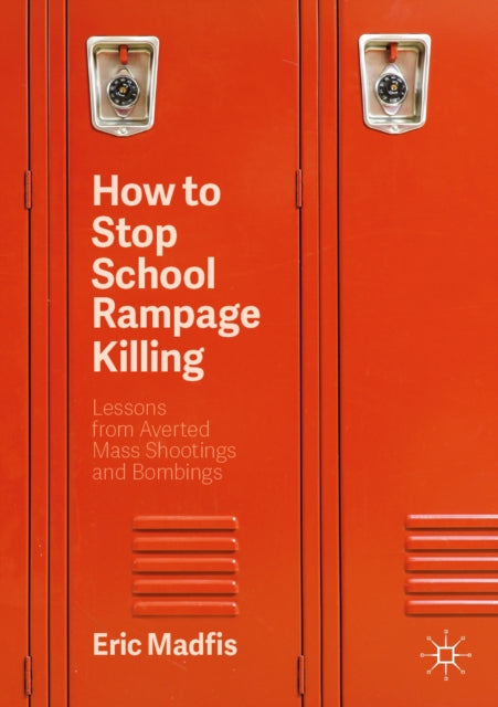 How to Stop School Rampage Killing