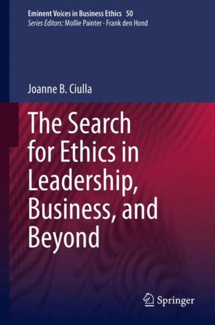 Search for Ethics in Leadership, Business, and Beyond