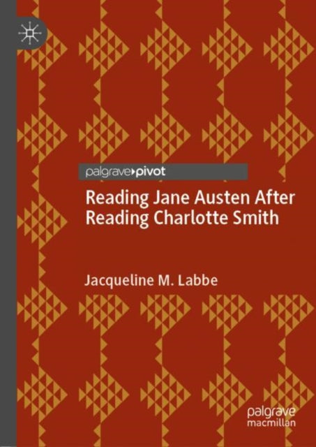 Reading Jane Austen After Reading Charlotte Smith