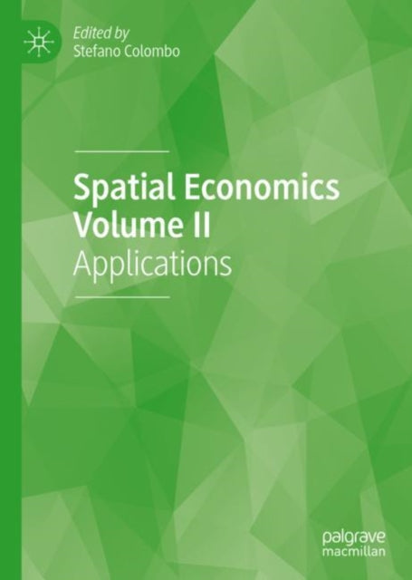 Spatial Economics Volume II