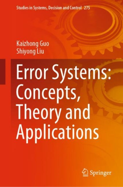 Error Systems: Concepts, Theory and Applications