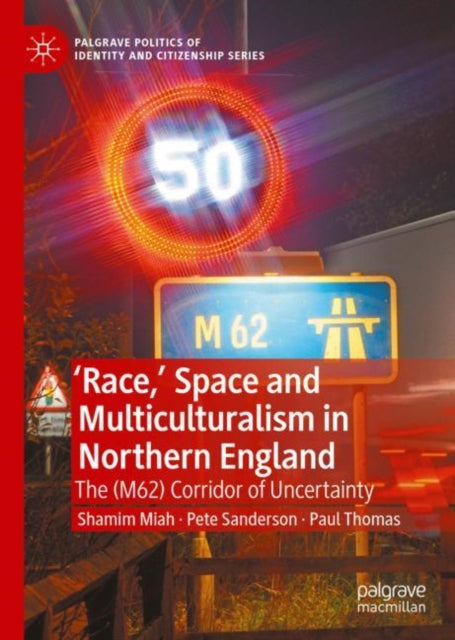 Race,' Space and Multiculturalism in Northern England