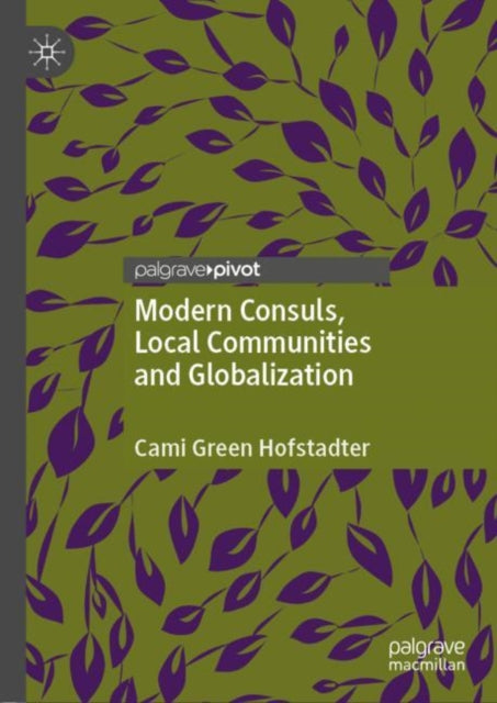 Modern Consuls, Local Communities and Globalization
