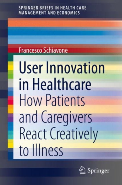 SpringerBriefs in Health Care Management and Economics