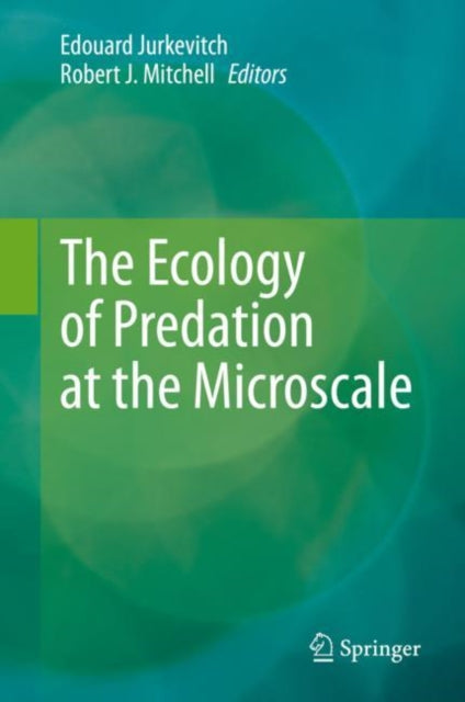 Ecology of Predation at the Microscale