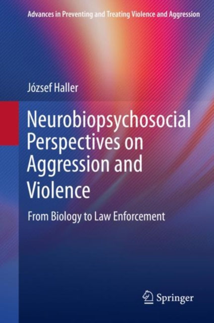 Advances in Preventing and Treating Violence and Aggression