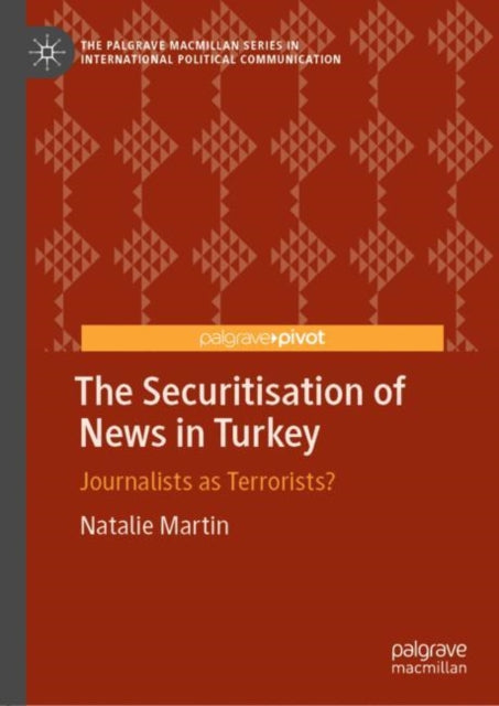 The Palgrave Macmillan Series in International Political Communication