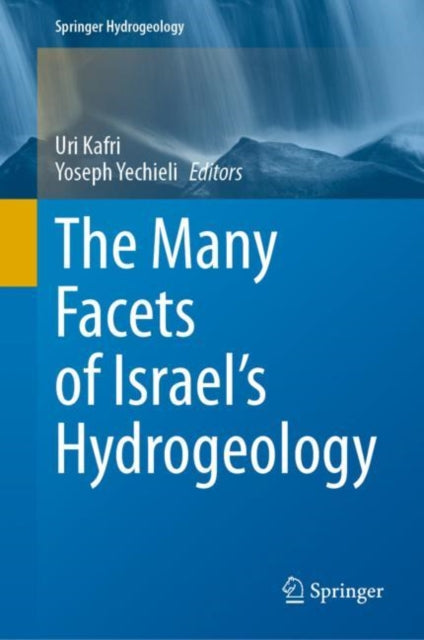 Many Facets of Israel's Hydrogeology