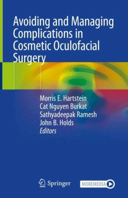 Avoiding and Managing Complications in Cosmetic Oculofacial Surgery