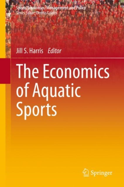 Sports Economics, Management and Policy
