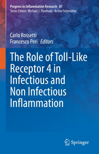 Role of Toll-Like Receptor 4 in Infectious and Non Infectious Inflammation