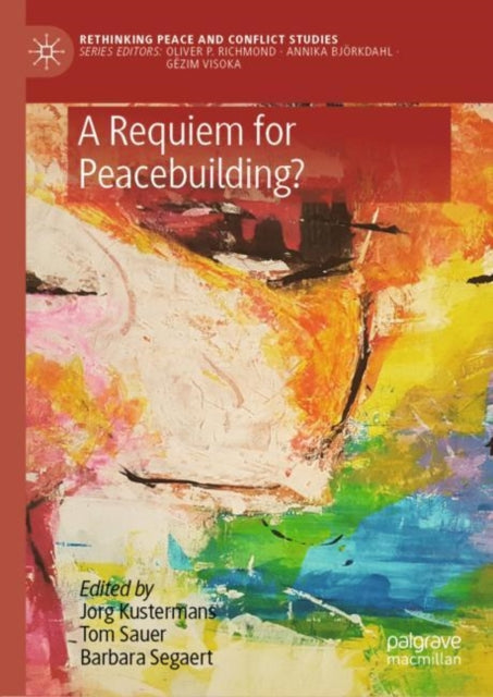 Requiem for Peacebuilding?