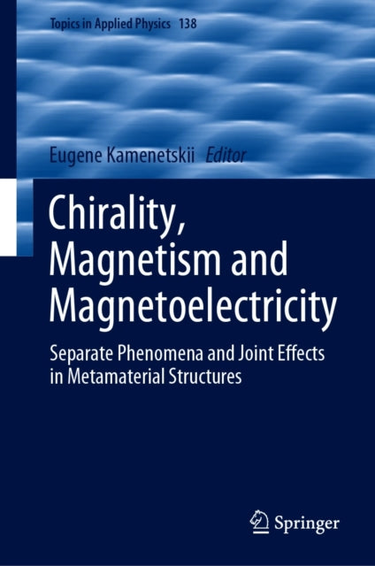 Chirality, Magnetism and Magnetoelectricity