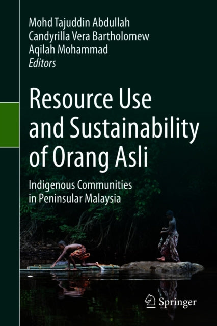 Resource Use and Sustainability of Orang Asli