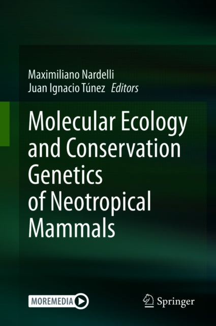Molecular Ecology and Conservation Genetics of Neotropical Mammals