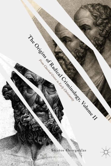 Origins of Radical Criminology, Volume II
