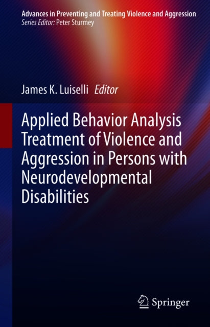 Advances in Preventing and Treating Violence and Aggression