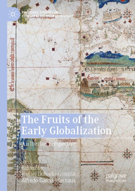 Fruits of the Early Globalization