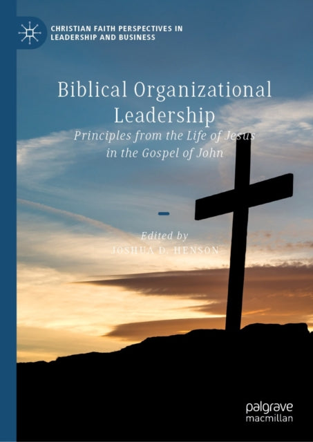 Christian Faith Perspectives in Leadership and Business